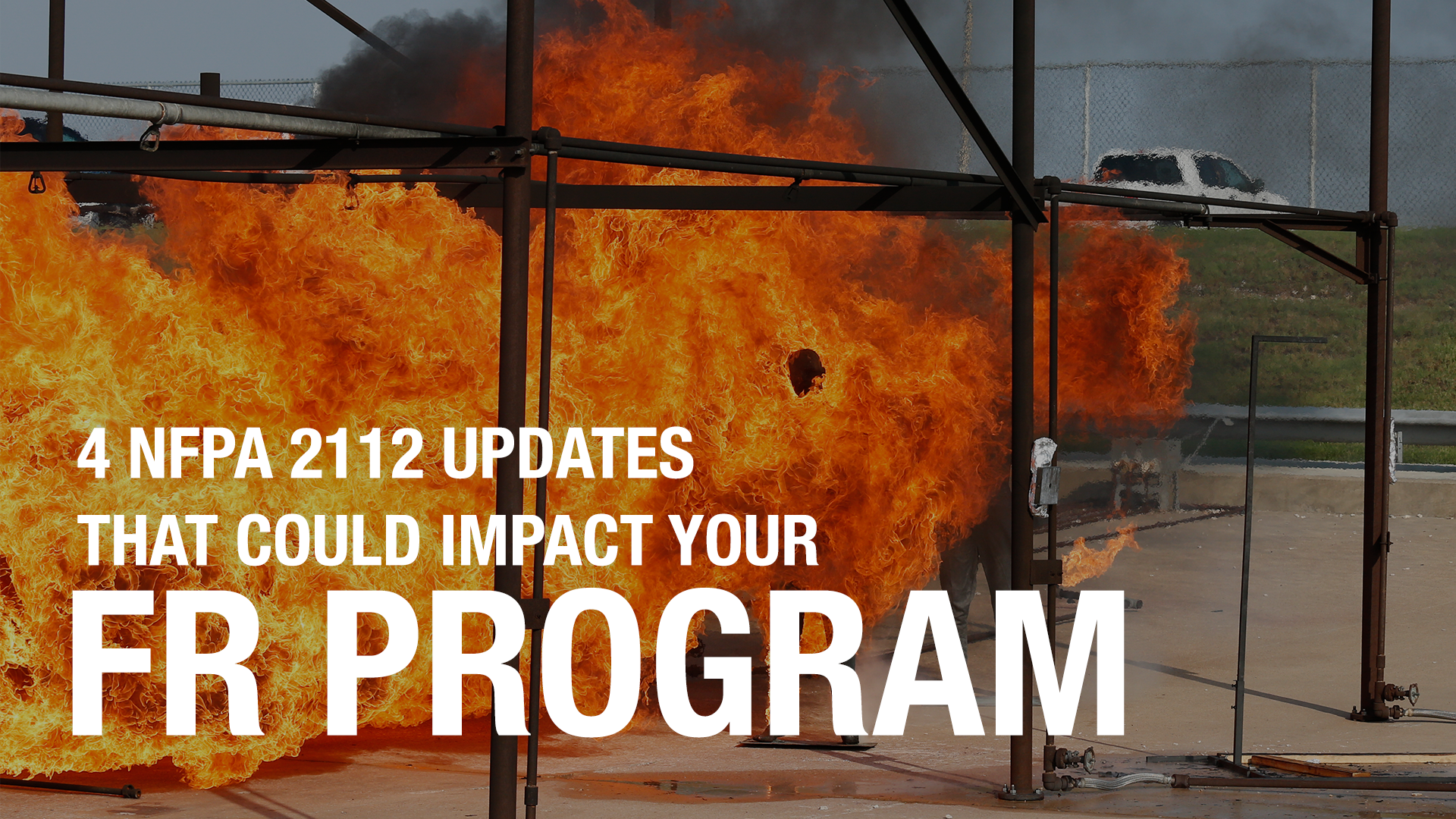 four nfpa 2112 updates that could impact your fr program