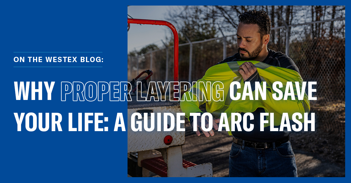 why proper layering can save your life: a guide to arc flash protection