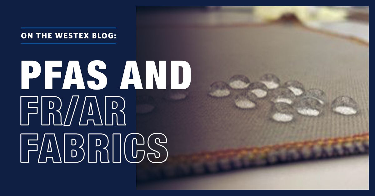 what do you need to know about pfas and fr/ar fabrics?